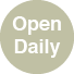open daily